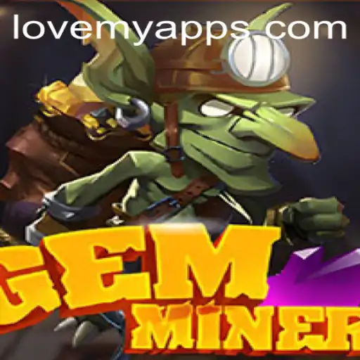 Explore the Fascinating World of GemMiner: A Game that Inspires LoveMY Elements