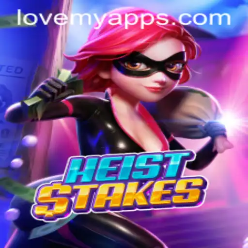 HeistStakes: A Thrilling Game of Strategy and Intrigue with the LoveMY Keyword